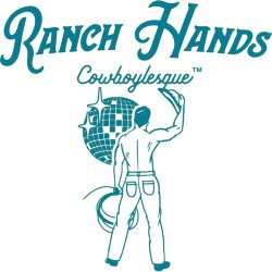 Ranch Hands Cowboylesque
