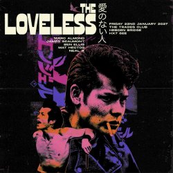 The Loveless [SOLD OUT]