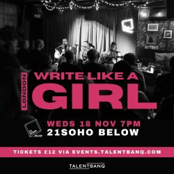 Write Like A Girl LIVE at 21Soho Below