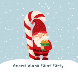 Adult Craft - Gnome Alone Paint Party