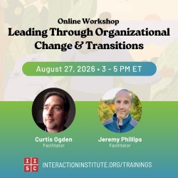Leading Through Organizational Change & Transitions