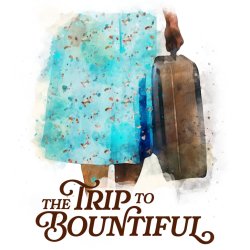 THE TRIP TO BOUNTIFUL