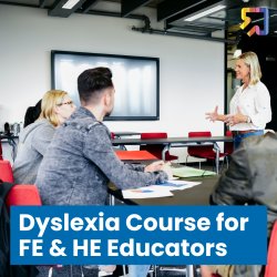 A group of adults attending a training session, and the text "Dyslexia Course for FE & HE Educators"
