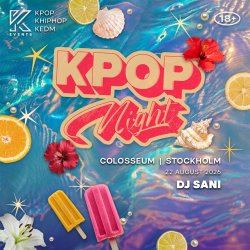 OfficialKEvents | STOCKHOLM: KPOP & KHIPHOP Night in August