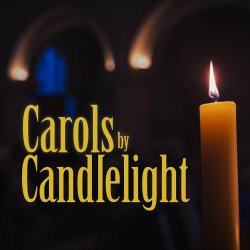 Carols by Candlelight - Wednesday 9 December 2026