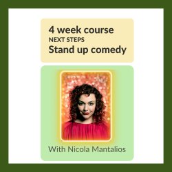 Next Steps in Standup comedy 4 weeks course