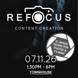 Re-Focus - Content Event at Townhouse