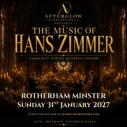 Afterglow Orchestra presents The Music of Hans Zimmer - Rotherham Minster, Rotherham