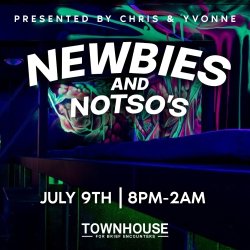 Newbies & Notsos Party Night with guest hosts Chris and Yvonne!