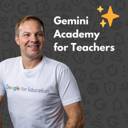 Gemini Academy for Teachers hosted by John Sowash