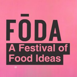 Interviews and Masterclasses (part of FŌDA - A Festival of Food Ideas)