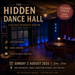 The Hidden Dance Hall: A Belfast Speakeasy Session
