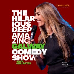 The Hilarious Deep Amazing Galway Comedy Show with Gilli Apter