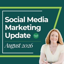 Social Media Marketing Update for August 2026 with Alison Battisby, Avocado Social