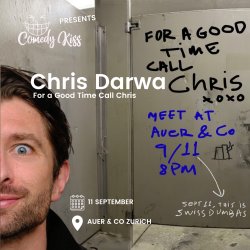 Comedy Kiss Presents: Chris Darwa - For a Good Time Call Chris