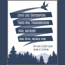 Lives Like Skyscrapers with S/G Third Rail Transmission & Paul Anthony