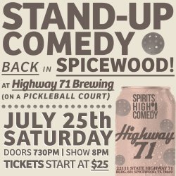 Highway 71 | Comedy in Spicewood | JULY 25th SATURDAY