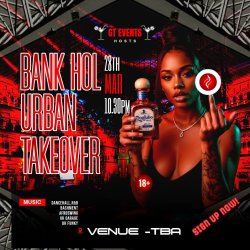 28th March Bank Hol Urban Takeover