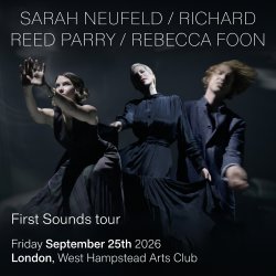 SARAH NEUFELD, RICHARD REED PARRY, REBECCA FOON