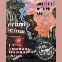 Thomas Duxbury & the New Mother Nature with Special Guests The Berns & Out By Lucy