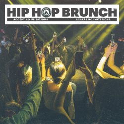Hip Hop Brunch | January 9th