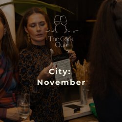 Cork Club City: November Tasting