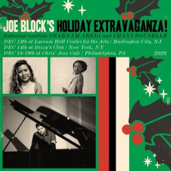 Joe Block's Holiday Extravaganza!