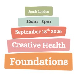 Training Workshop: Creative Health Foundations (in person)