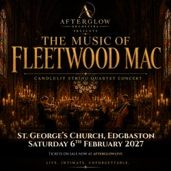 Afterglow Orchestra presents The Music of Fleetwood Mac - St George's, Edgbaston