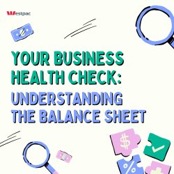 Your Business Health Check: Understanding the Balance Sheet