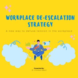 Workplace De-Escalation Strategy