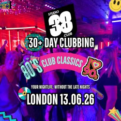 London: Over 30s Daytime Clubbing 80s & 90s Classics