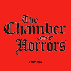 'The Chamber of Horrors' [Stankface Presents]