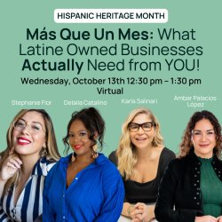 Más Que Un Mes: What Latine Owned Businesses Actually Need from YOU!