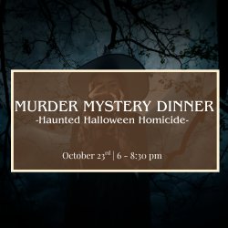 Haunted Halloween Homicide: An Interactive Murder Mystery Dinner