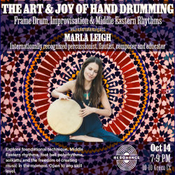 THE ART & JOY OF HAND DRUMMING: Frame Drum, Improvisation & Middle Eastern Rhythms
