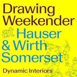 Drawing Weekender at Hauser & Wirth Somerset | Dynamic Interiors