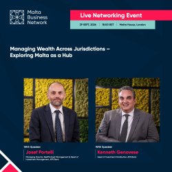 Managing Wealth Across Jurisdictions - Exploring Malta as a Hub