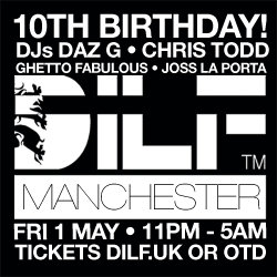 DILF Manchester: 10TH BIRTHDAY BASH!