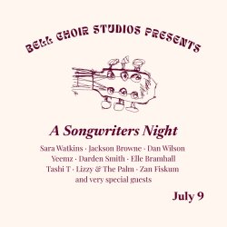 BELL CHOIR STUDIOS PRESENTS: A SONGWRITERS NIGHT (ROUND 2)