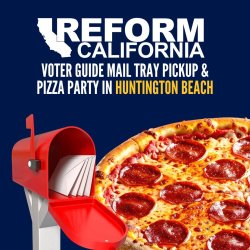Voter Guide Mail Tray Pickup & Pizza Party — Huntington Beach