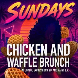 Chicken And Waffle Brunch Extravaganza - Sundays