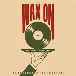 Wax On - You Bring The Records