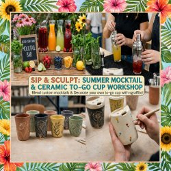 Sip, Sculpt & Summer: A Mocktail & Clay Workshop