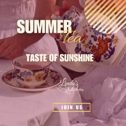 SUMMER TEA 2026 ☀️🫖  A Taste of Sunshine! - LAST SEATS