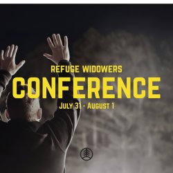 Refuge Widowers Conference