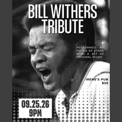 Bill Withers Tribute Performed by Mecca of Stank