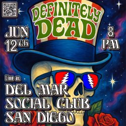 Definitely Dead Live at Del Mar Social in San Diego CA on June 12th at 8pm