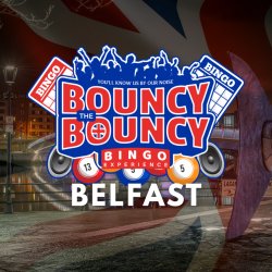 Bouncy Bouncy Bingo | Belfast
