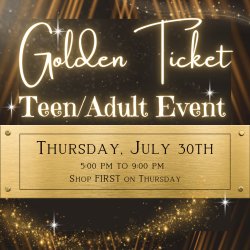 Teen/Adult Event Golden Ticket